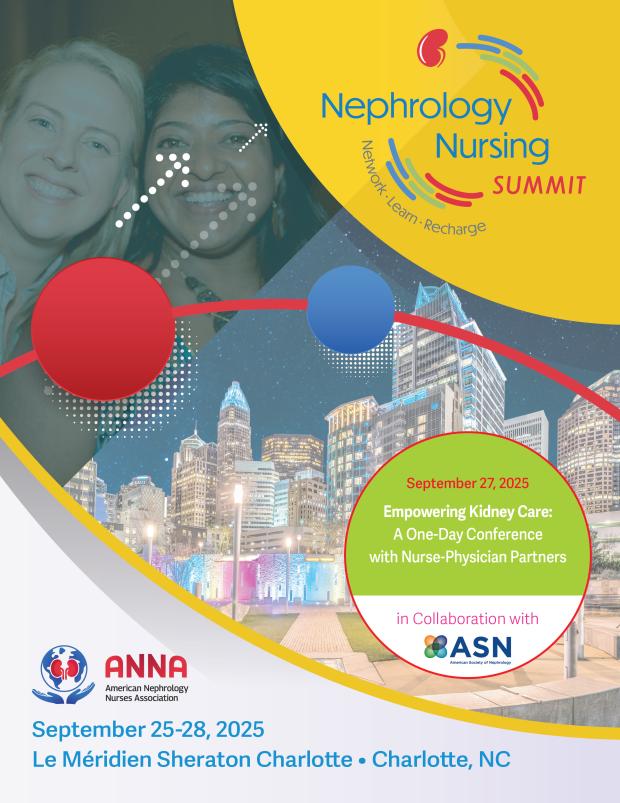 Nephrology Nursing Summit, September 25-28, 2025, La Meridien Sheraton Charlotte, Charlotte, NC